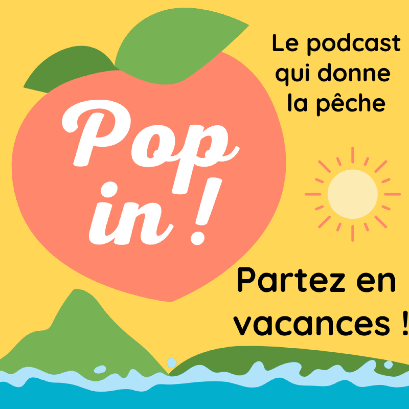 Eté 2024 ☀️ Pour avoir la pêche, partez en vacances !