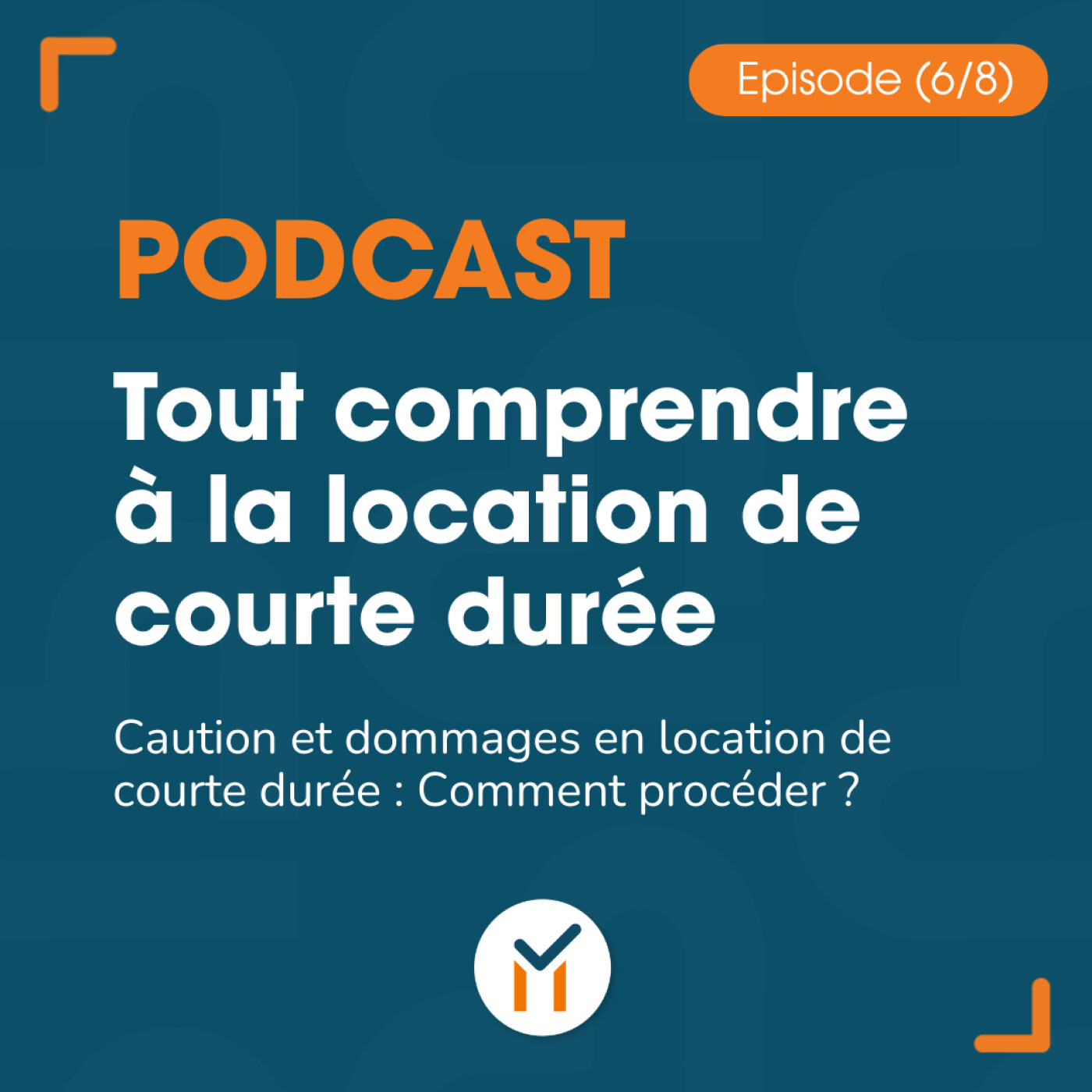 Tout comprendre sur la location courte durée (6/8)