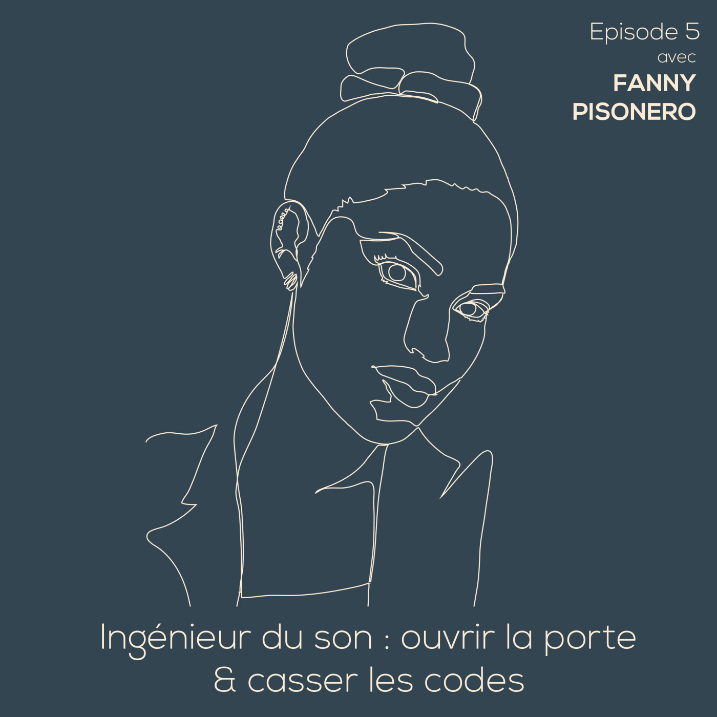 5. Fanny Pisonero - Ingénieur du son : ouvrir la porte & casser les codes