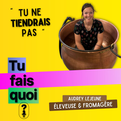 Travailler 7j/7 pour être libre | Audrey, fromagère cover
