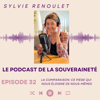 Episode#32: La comparaison: ce piège qui nous éloigne de nous-même cover