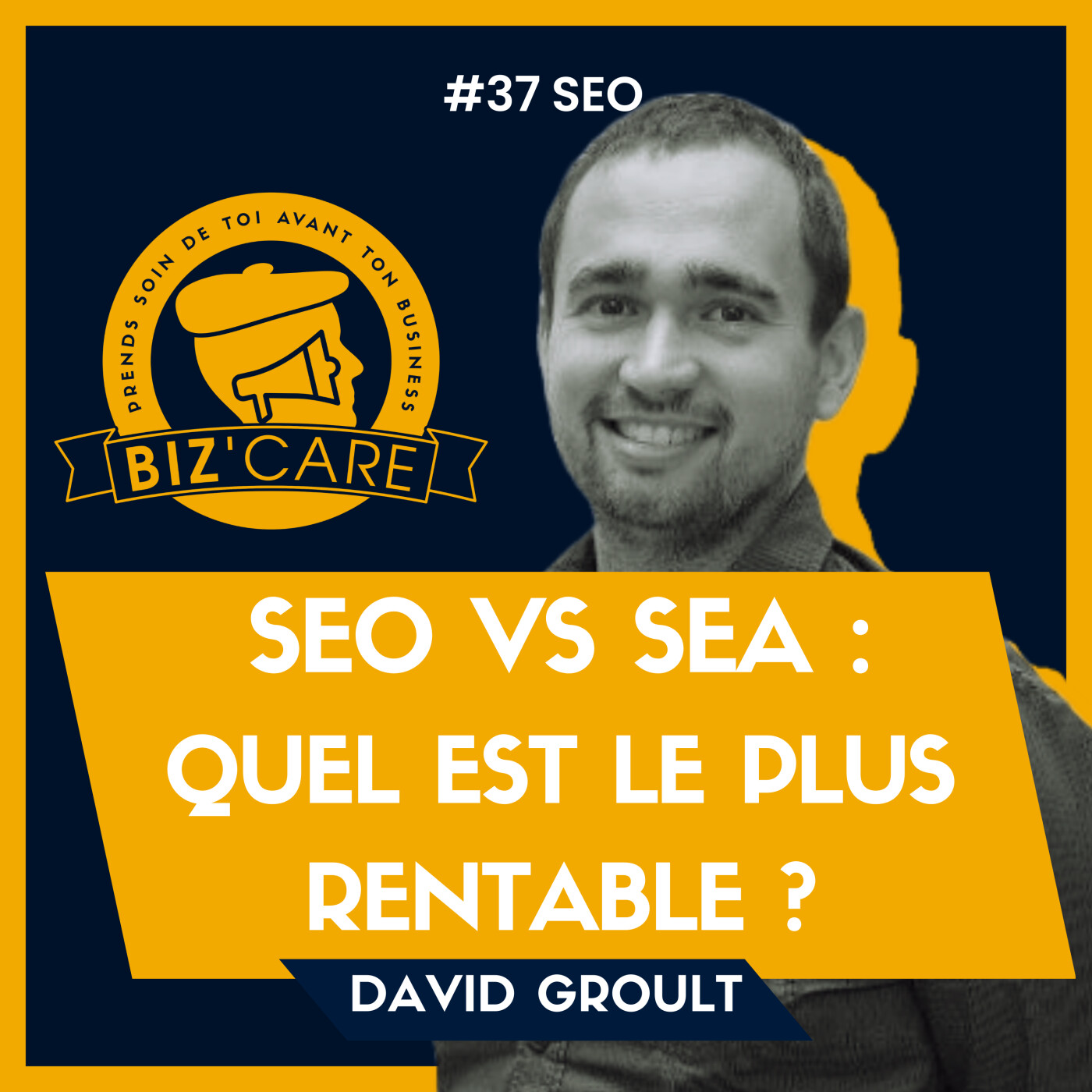 Biz\'Care podcast - SEO, Freelance, Business, Entrepreneuriat