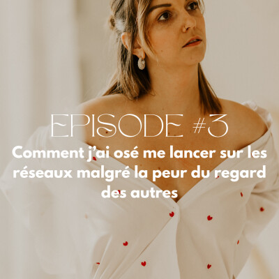 3- Comment j’ai osé me lancer sur les réseaux malgré la peur du regard des autres cover