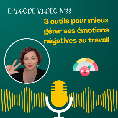 3 outils pour mieux gérer vos émotions négatives au travail cover