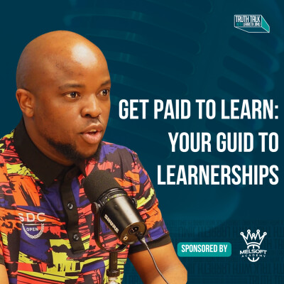 Learnerships: Get Paid to Learn & Boost Your Career | Stipend Guide - EP 45 with Lindokuhle Ndlovu cover