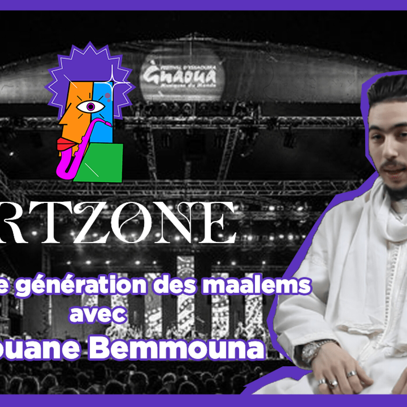 Artzone reçoit Redouane Bemmouna, la nouvelle génération des maalems Gnaoua episode artwork