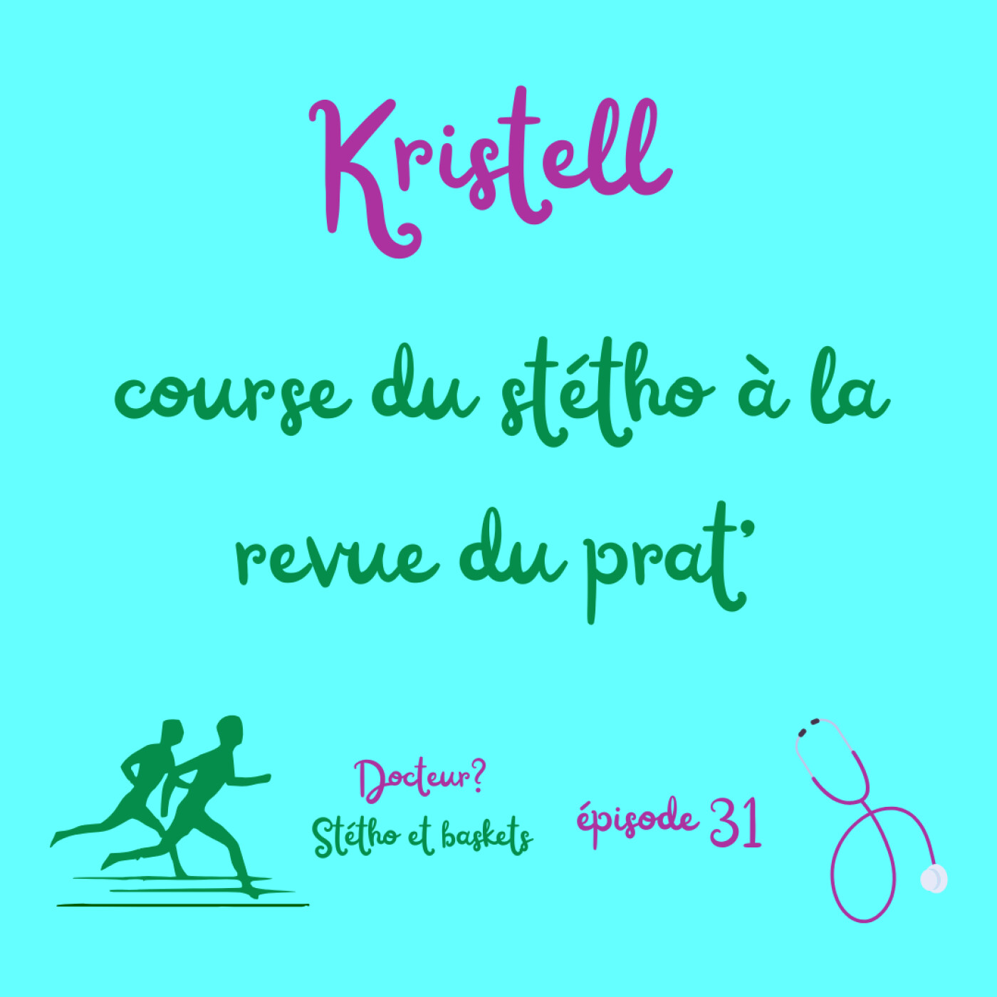 Kristell : la course du stétho à la revue du prat’