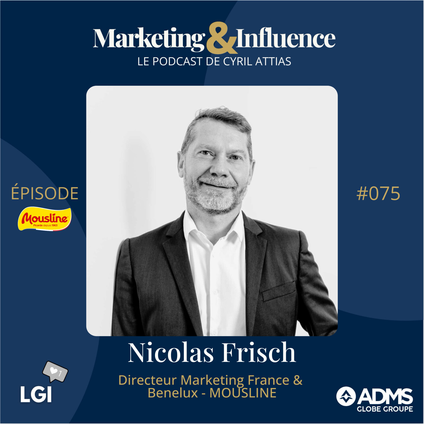 #75 - Nicolas Frisch - Directeur Marketing France et Benelux de Mousline