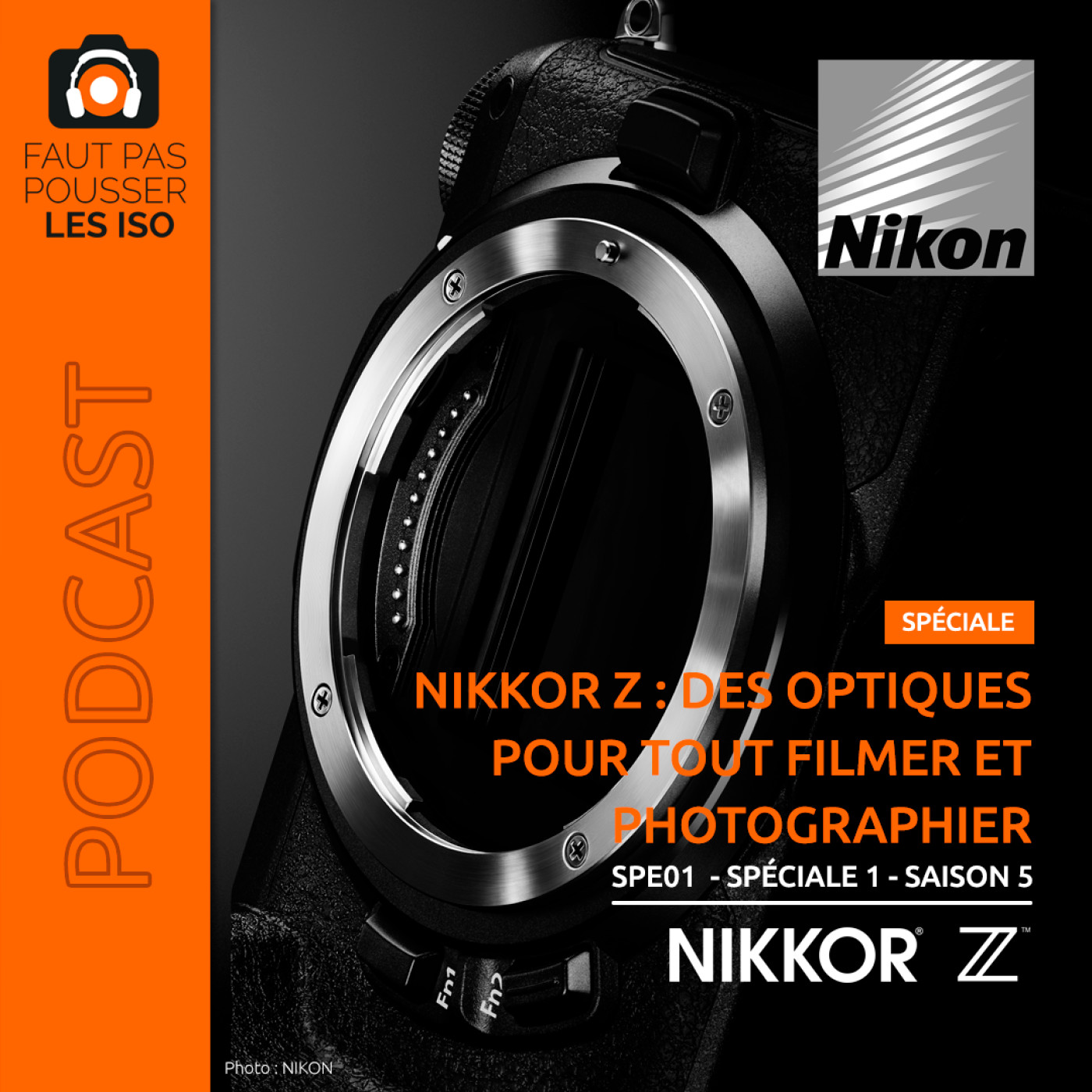 SPE01 - NIKKOR Z : des optiques pour tout photographier et filmer !