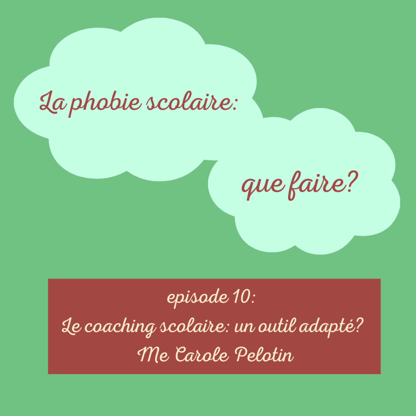 episode 10: Le coaching scolaire: un outil adapté?