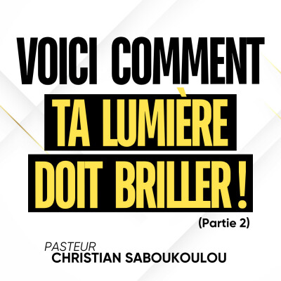 Voici comment ta lumière doit briller ! (Partie 2) cover