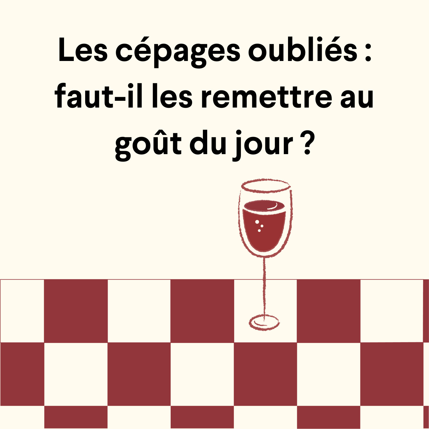 Les cépages oubliés : faut-il les remettre au goût du jour ?