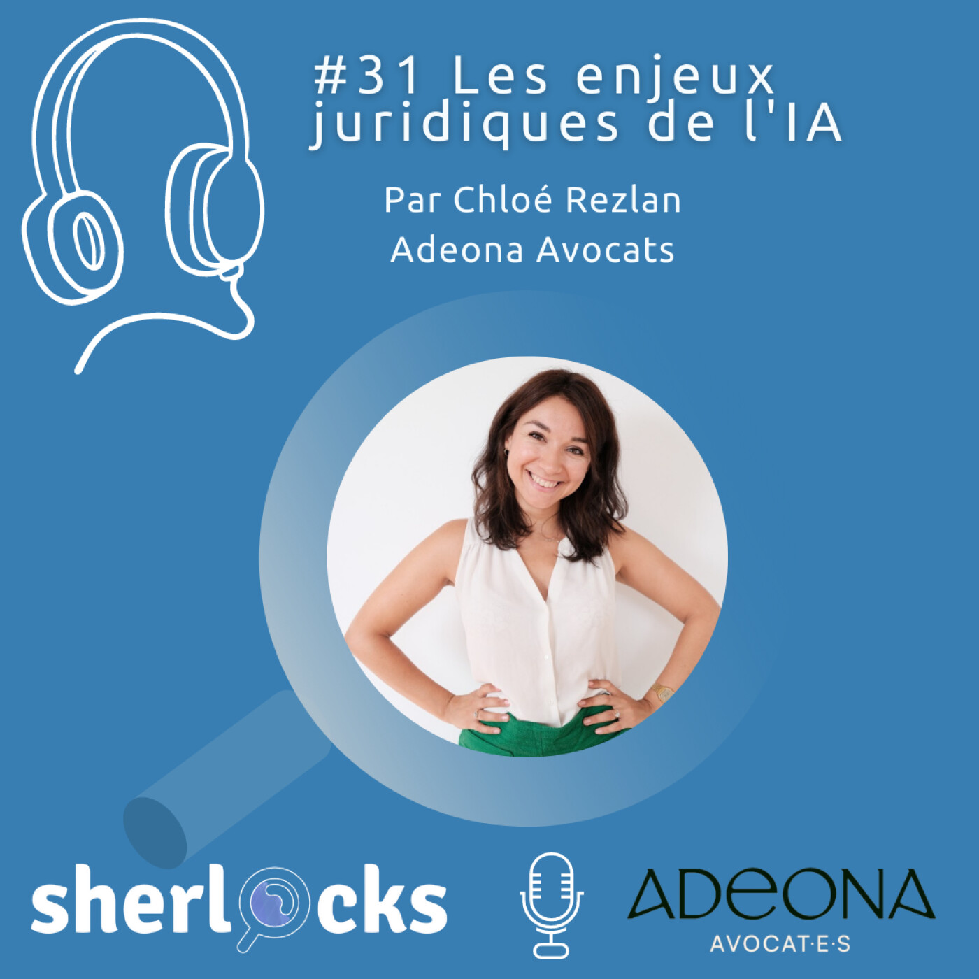 #32 Extrait-Les enjeux juridiques de l'IA, son encadrement, ses évolutions par Chloé Rezlan d'Adeona Avocats