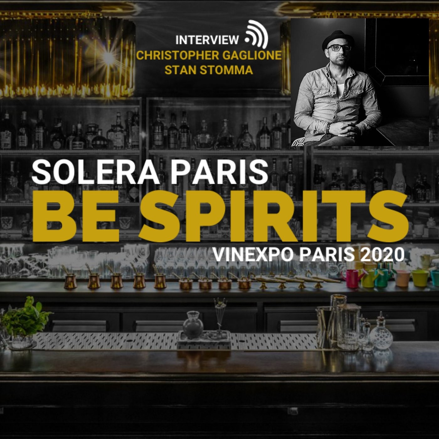 Infosbar Inside #16 : Solera Paris présent à Be Spirits by Vinexpo Paris episode artwork