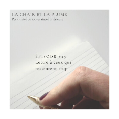 Cycle 5 - Episode 25 : Lettre à ceux qui ressentent trop cover