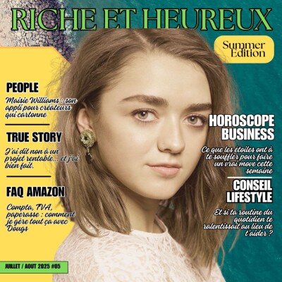Maisie Williams, compta Amazon, routine toxique : 5 leçons pour bâtir ta liberté [Summer Edition 2025 #5] cover