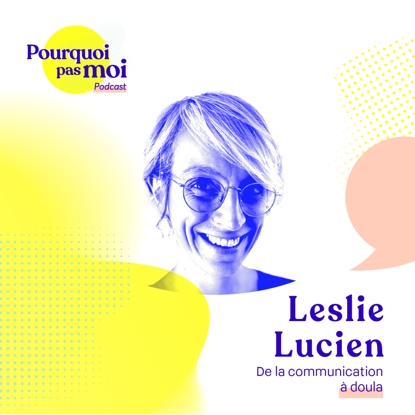 91 Leslie Lucien : De la communication à Doula