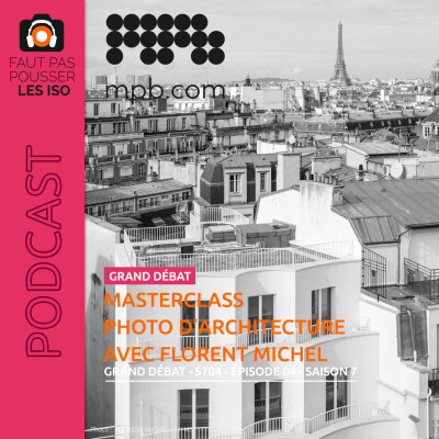 GRAND DÉBAT - S704 - MASTERCLASS Photo d'architecture avec Florent Michel cover