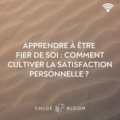 Apprendre à être fier de soi : comment cultiver la satisfaction personnelle ? cover