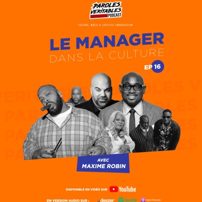 Episode 16 | Le manager dans la culture avec Maxime Robin | Paroles Veritables Podcast cover