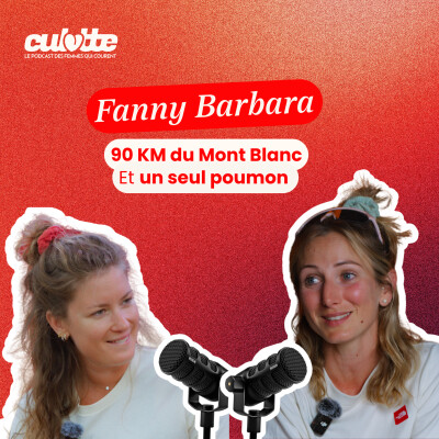 #104 CANCER, ABLATION D'UN POUMON ET 90 KM DU MONT BLANC, INCROYABLE HISTOIRE DE FANNY BARBARA. cover