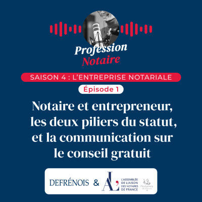L'entreprise notariale : notaire et entrepreneur, les deux piliers du statut, et la question du conseil gratuit cover