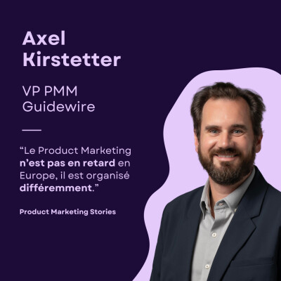 Le playbook du Product Marketing à l’américaine | Axel Kirstetter | Guidewire | FOCUS cover