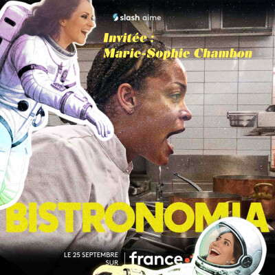 Scriptologie - épisode 6 - Marie-Sophie Chambon et le prix du meilleur scénario à La Rochelle - BISTRONOMIA cover