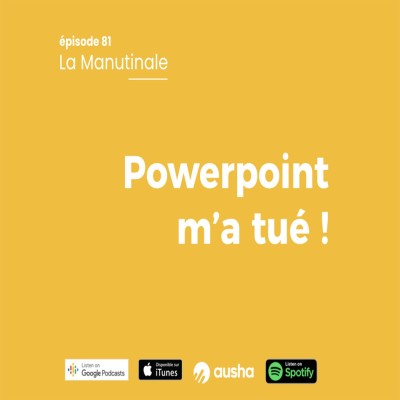 Épisode 81 : Powerpoint m'a tué cover