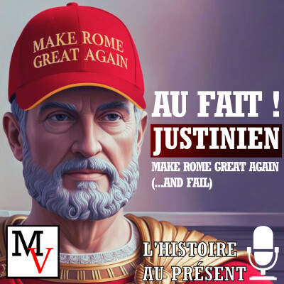 🔍 Justinien : Make Rome Great Again (...and fail) partie 1 cover