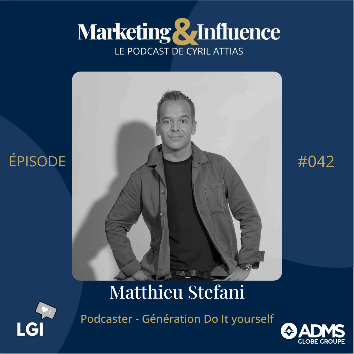 #42 - Matthieu Stefani - Génération Do It Yourself