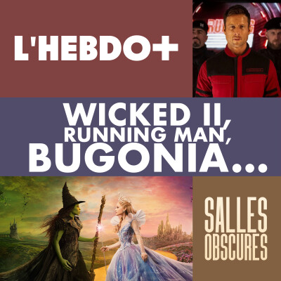 L'HEBDO+ #3 (Dossier 137, Wicked II, Bugonia, Running man et Zootopie 2) cover