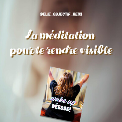 Méditation pour te rendre visible cover