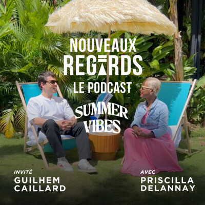 SUMMER VIBES by Nouveaux Regards Le podcast (Hors série) - Podcast - Guilhem Caillard (Festival Cinemania - Montreal, Canada) cover