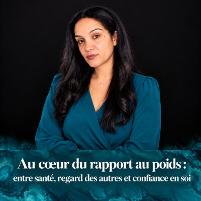 Au cœur du rapport au poids : entre santé, regard des autres et confiance en soi cover
