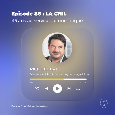 Episode 86 : La CNIL, 45 ans au service du numérique cover