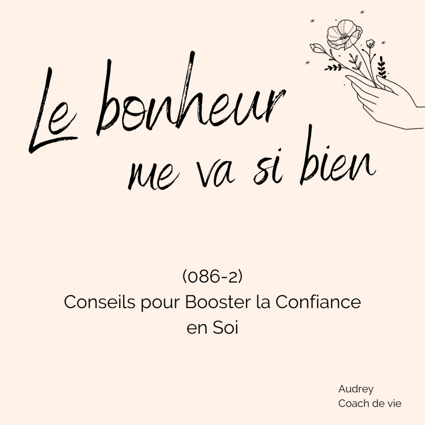 (086-2) Conseils pour Booster la Confiance en Soi episode artwork