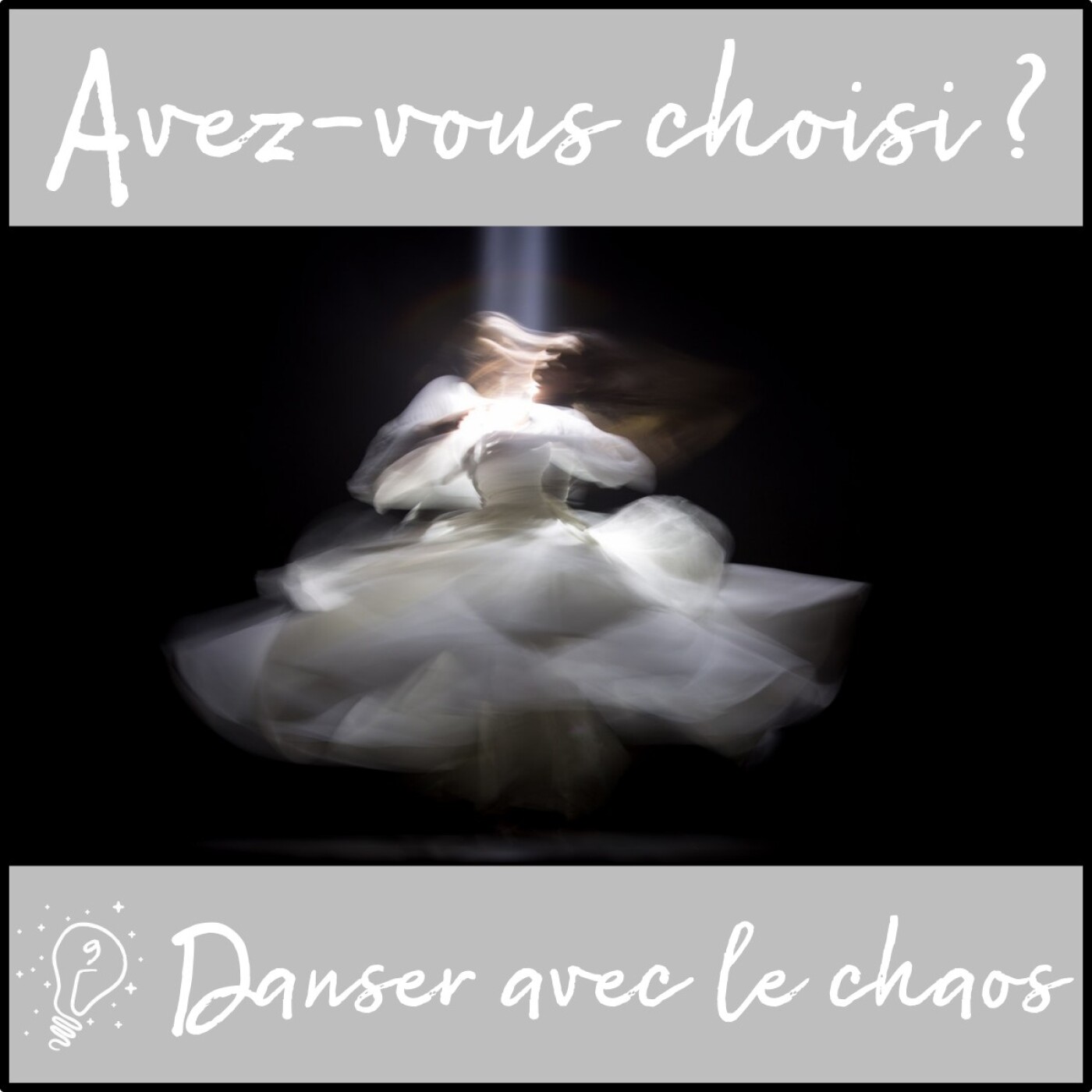 Avez-vous choisi ? - Episode 009 - Danser avec le chaos
