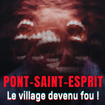 PONT-SAINT-ESPRIT, Le village devenu fou ! cover