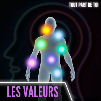 LES VALEURS : trouver quelles sont tes valeurs et découvrir le pouvoir qu'elles cachent cover