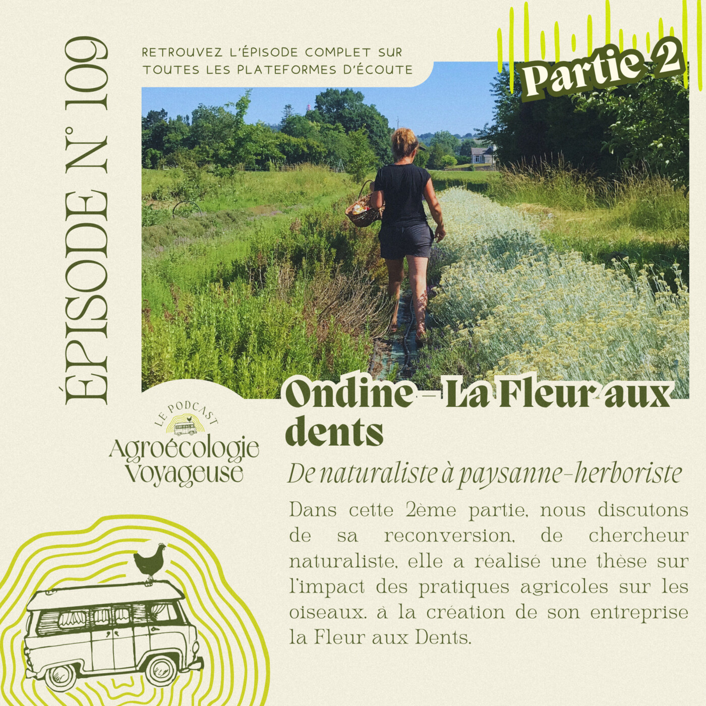 #109 Ondine 🌼 La Fleur aux Dents, Paysanne Herboriste - Partie 2