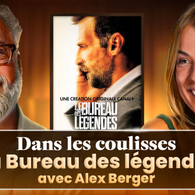 Dans les coulisses du "Bureau des Légendes", la série française vendue dans 112 pays - avec Alex Berger cover