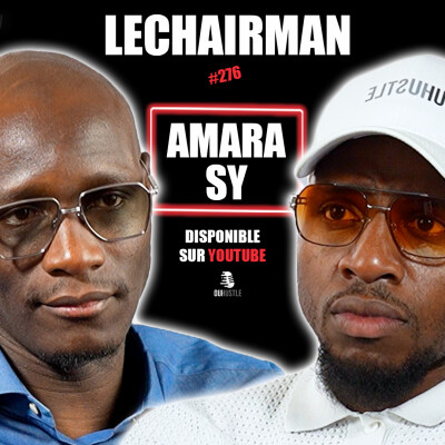 #276 LeChairman & Amara Sy parlent Basketball, Résilience, Omar Sy, Paris Basket-ball, Cergy, Mali cover