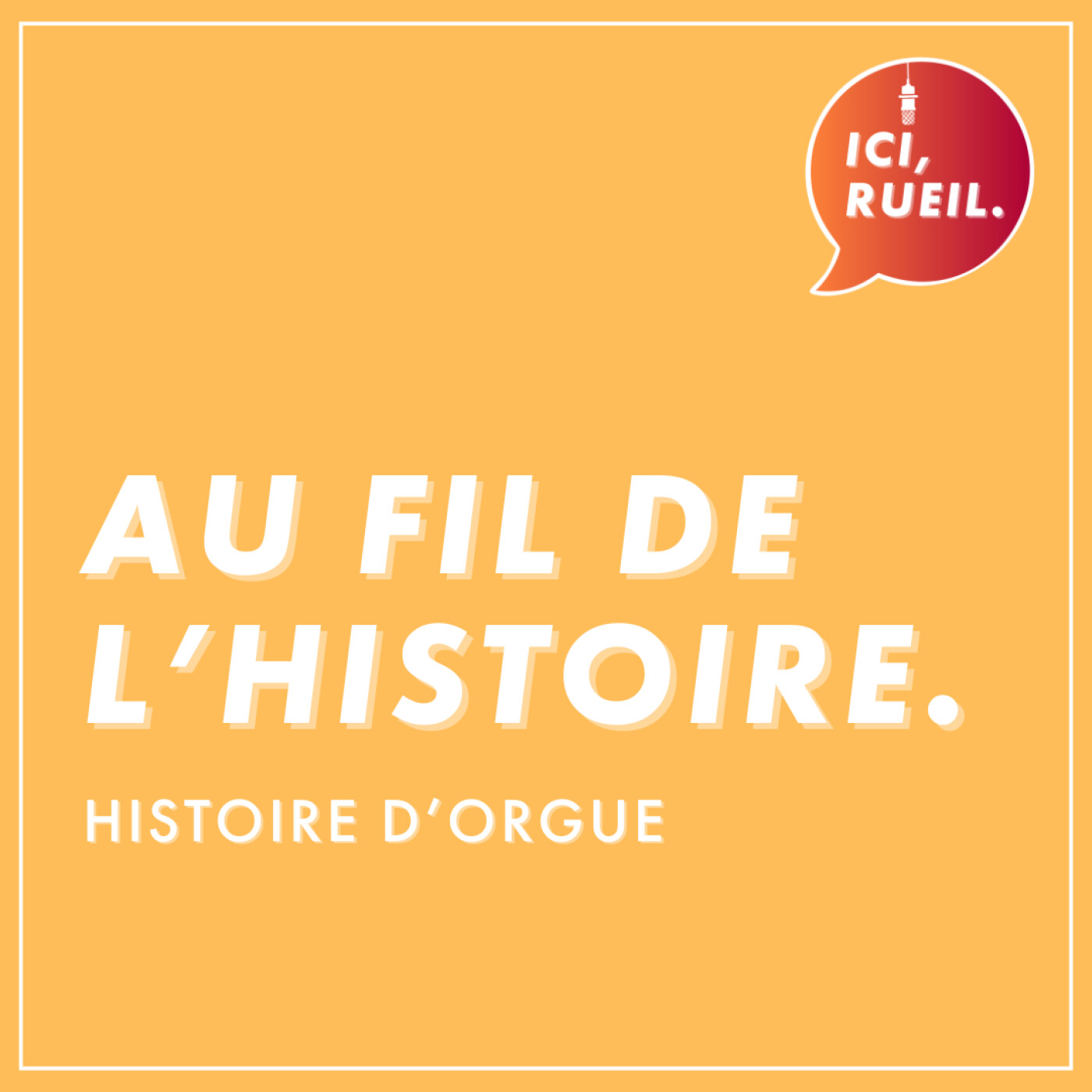 Au Fil de l'Histoire : Histoire d'Orgue episode artwork