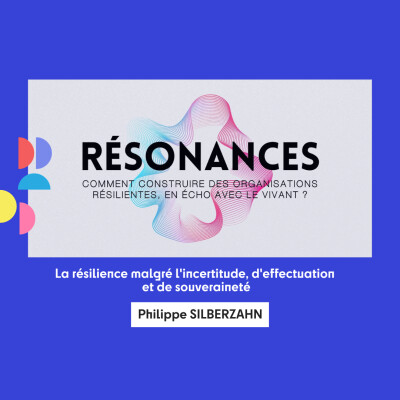 Convention 2025 |  La résilience malgré l'incertitude, d'effectuation et de souveraineté - Philippe SILBERZAHN cover