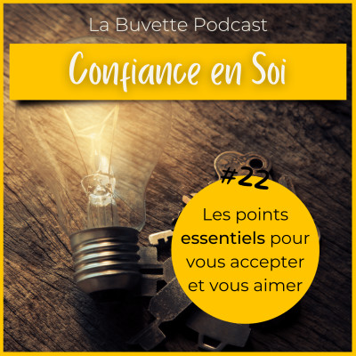 #22 La Confiance en Soi : les points essentiels cover