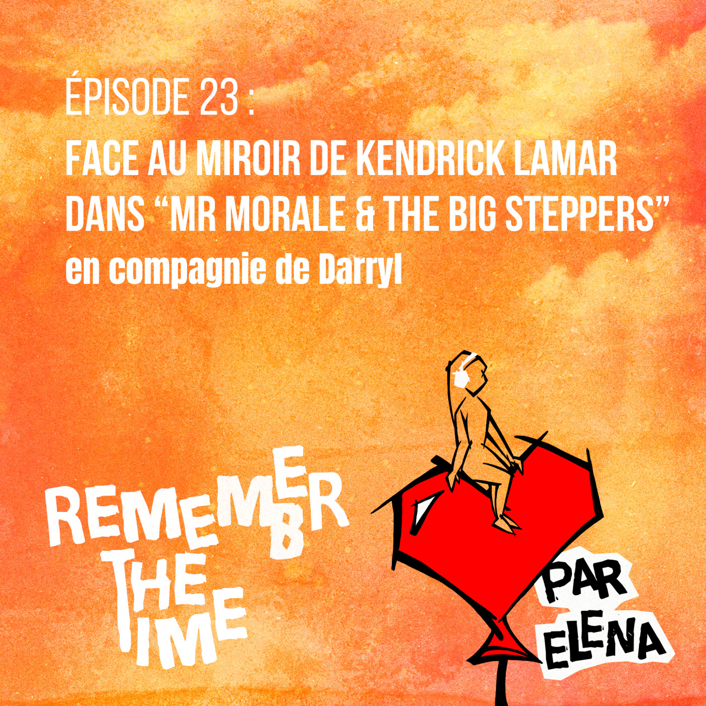 Épisode 23 : Face au miroir de Kendrick Lamar dans « Mr Morale and The Big Steppers »