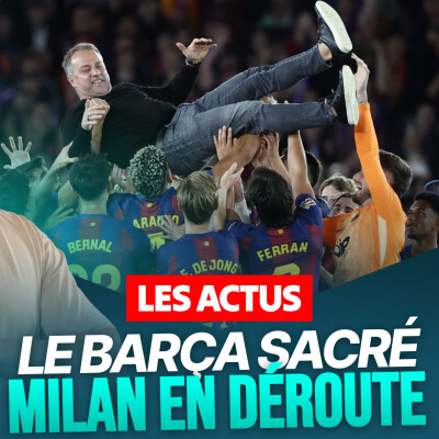 Le Bulletin Européen : le Barça sacré en Liga, l'AC Milan déraille cover