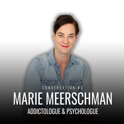 « La vérité sur les addictions » – Marie Meerschman, addictologue et psychologue cover