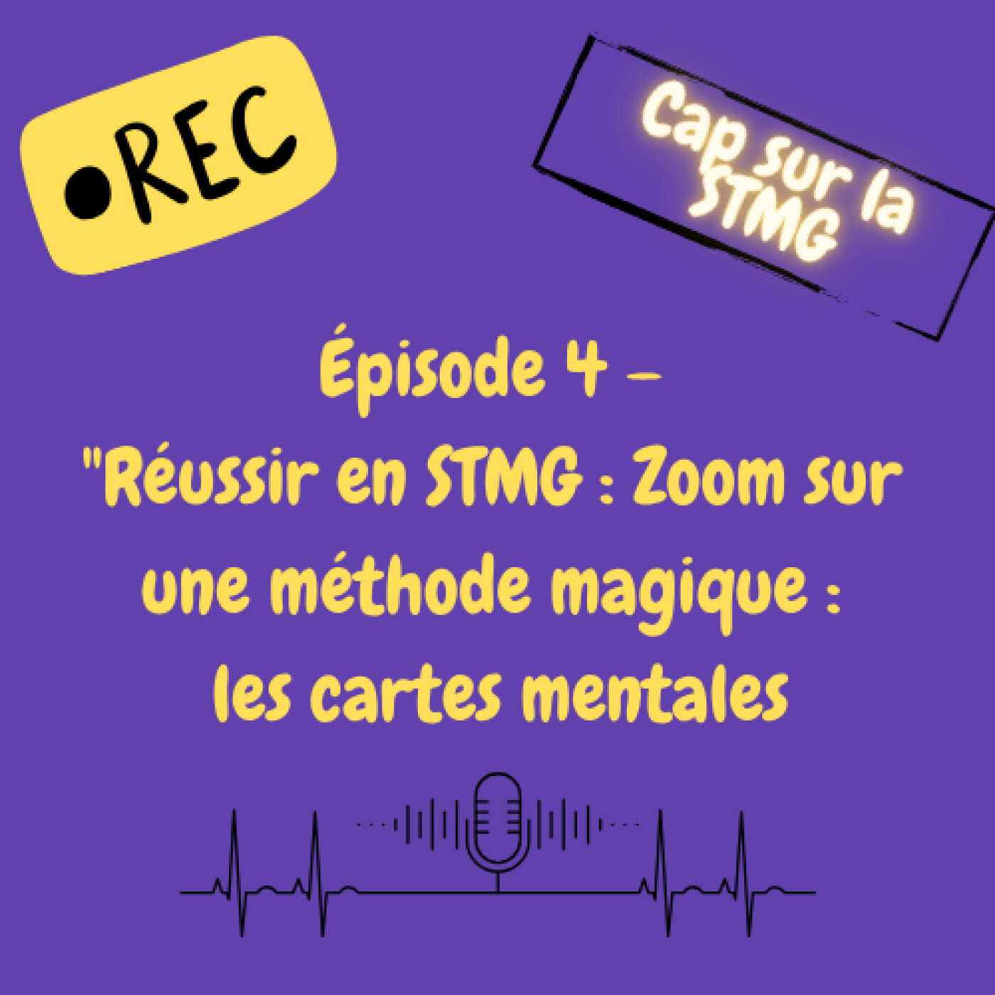 Épisode 4 – "Réussir en STMG : Zoom sur une méthode magique : les cartes mentales episode artwork